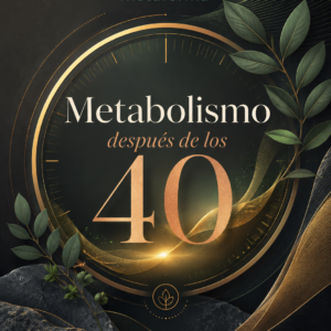 Metabolismo después de los 40